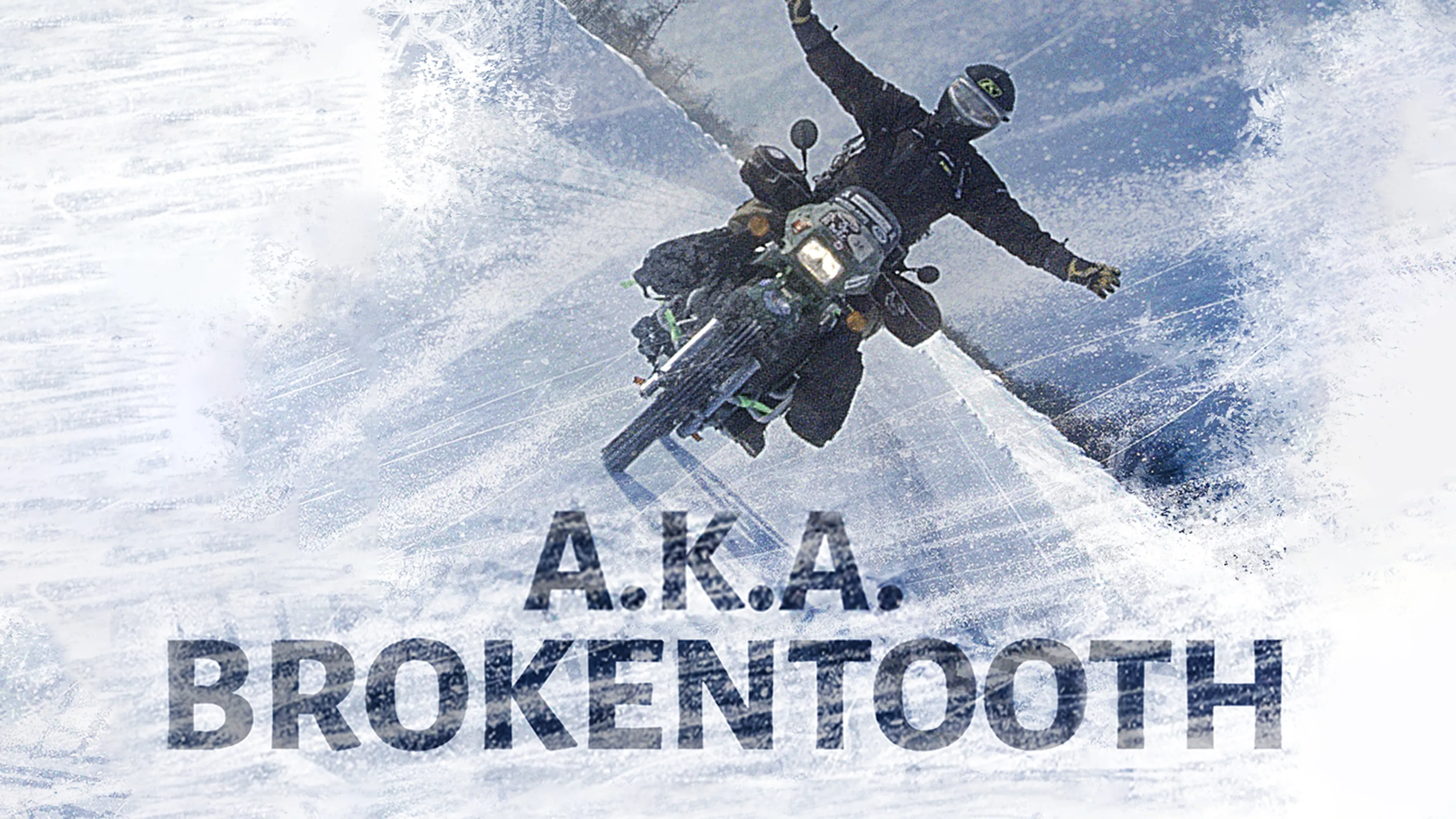 A.K.A. Brokentooth poster